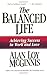 The Balanced Life: Achieving Success in Work & Love