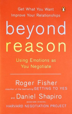 Beyond Reason: Using Emotions as You Negotiate (Paperback)
