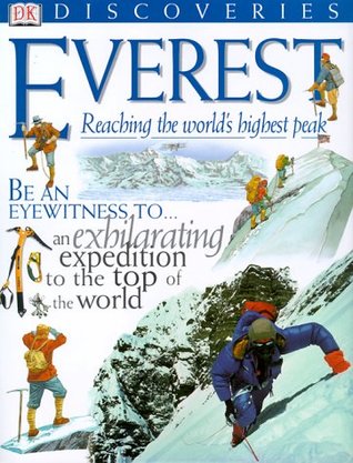 Everest: Everest: Reaching the World’s Highest Peak (DK Discoveries)
