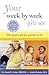 Your Week By Week Gift Set: Your Pregnancy Week By Week/ Your Baby's First Year Week by Week
