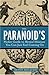The Paranoid's Pocket Guide to Mental Disorders You Can Just ... by Dennis DiClaudio