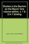 Studies In The Sermon On The Mount [Volume 2]