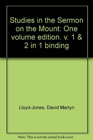 Studies In The Sermon On The Mount [Volume 2]