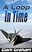 A Loop in Time (Time Loop #1)