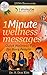1 Minute Wellness Messages:...