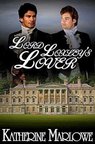 Lord Loxley's Lover (Kindle Edition)