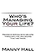 Who's Managing Your Life: Rediscovering who we are through the decisions that we make