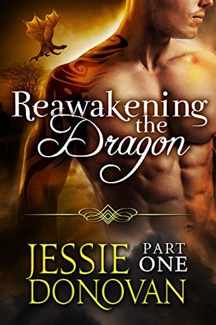 Reawakening the Dragon: Part 1 (Stonefire Dragons, #4part 1 of 4)