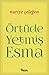 Örtüde Yetmiş Esma by Nuriye Çeleğen