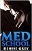 Erotic Romance: MED SCHOOL - An Erotic Medical Professor & Medical Student Romance: (Medical School, MCAT, Med School, Medicine, Doctor Romance, Medical Student, Havard Medicine)