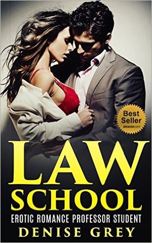 LAW SCHOOL - Havard Law Professor & Lawyer Student Erotica: (Law School, Havard Law, LSAT, Law Romance, Lawyer