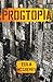Progtopia: Book 1 of The Progtopia Trilogy