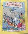 Wanted: Perfect Parents