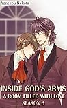 Inside God's Arms Season 3 (Yaoi Manga): A Room Filled With Love