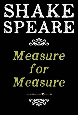 Measure For Measure: A Comedy