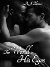 The World in His Eyes by A.J.  Thomas