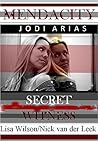 MENDACITY: JODI ARIAS: Secret Witness
