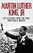 Martin Luther King, Jr.: Li...