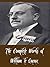 The Complete Works of William le Queux (23 Complete Works of William le Queux Including The Golden Face, The Minister of Evil, The Red Widow, The Zeppelin Destroyer, The Count's Chauffeur, And More)