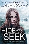 Hide and Seek by Jane Casey