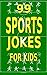 99 Sports Jokes for Kids