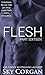 Flesh: Part Sixteen (Flesh, #16)