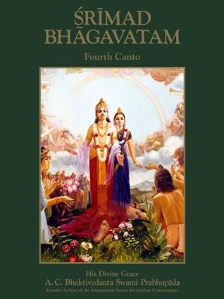 Srimad-Bhagavatam, Fourth Canto: The Creation of the Fourth Order (Kindle Edition)