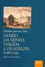Diário da Minha Viagem a Filadélfia (1798-1799)