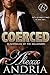 Coerced: Blackmailed by the...