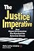 The Justice Imperative: How...