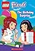 LEGO Friends: The Birthday Surprise (Chapter Book #4)