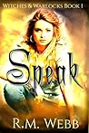 Speak (Witches & Warlocks, #1) Speak (Witches & Warlocks, #1)