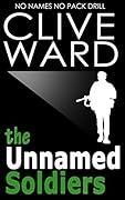 The Unnamed Soldiers: No Names No Pack Drill 