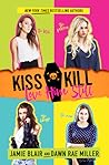 Kiss Kill Love Him Still by Jamie  Blair