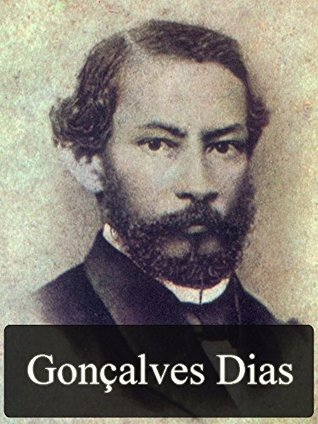Obras Completas de Gonçalves Dias (Literatura Nacional) (Portuguese Edition)