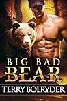 Big Bad Bear by Terry Bolryder