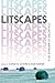 Litscapes: Collected US Writings 2015