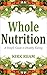 Whole Nutrition by Kirk Ream