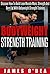Bodyweight Strength Training: How To Build Lean Muscle Mass, Strength And Burn Fat With Bodyweight Strength Training (Bodyweight Training, Calisthenics, Strength Training)
