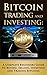 Bitcoin Trading and Investi...