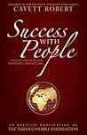 Success With People: Your Action Plan for Prosperity and Success (Official Publication of the Napoleon Hill Foundation)