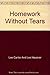 Homework Without Tears: A Parent's Guide for Motivating Children to Do Homework and to Succeed in School