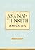 As a Man Thinketh