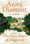 The Last Days Of Dogtown by Anita Diamant