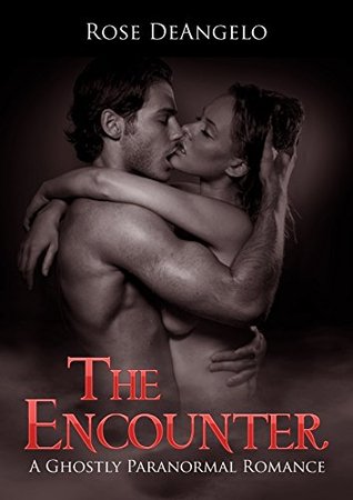 The Encounter: A Ghostly Paranormal Romance (Kindle Edition)