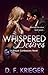 Whispered Desires (Risque Confessions, #1)