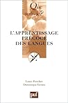 L'apprentissage précoce des langues by porcher louis / groux domin...
