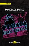 Ploaia electrica by James Lee Burke