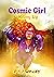 Cosmic Girl: Rising Up