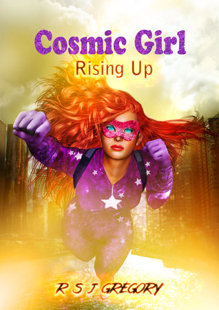 Cosmic Girl: Rising Up